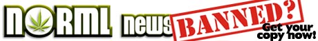 Authorities are trying to ban NORML News - buy a copy and send them a message!